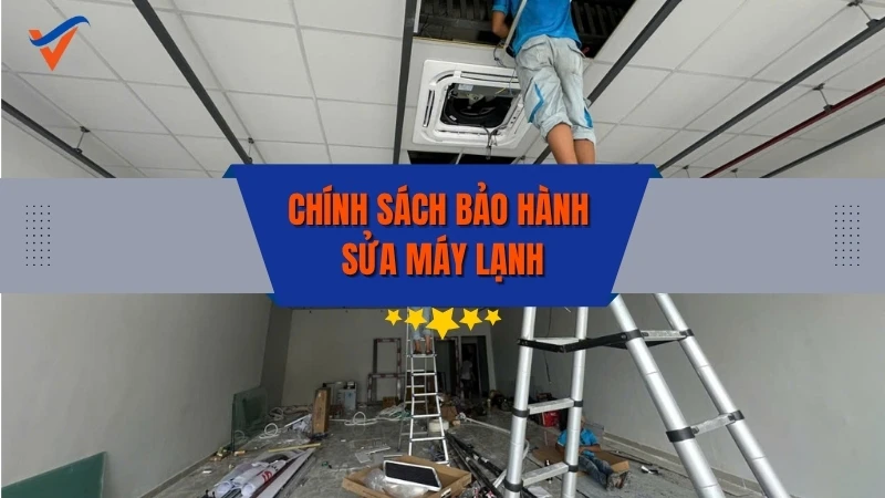 Chính sách bảo hành máy lạnh sau khi sửa chữa tại Điện Lạnh Việt