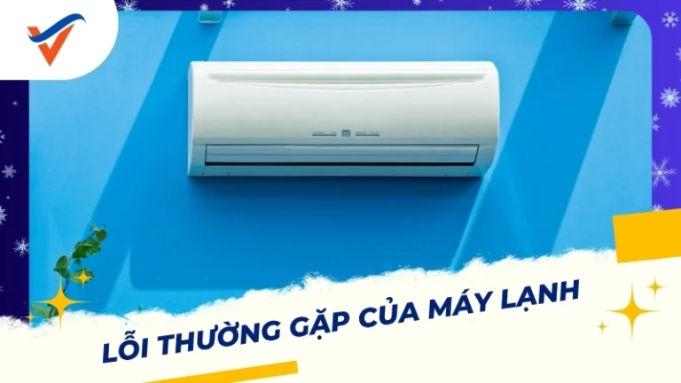 lỗi thường gặp của máy lạnh