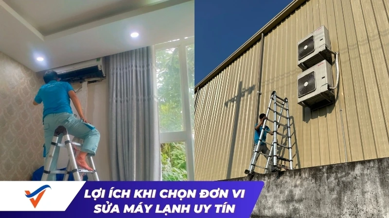 Lợi ích khi chọn đơn vị sửa máy lạnh uy tín và chuyên nghiệp