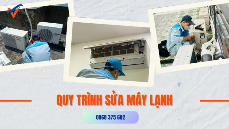 Quy trình sửa chữa máy lạnh chuẩn kỹ thuật