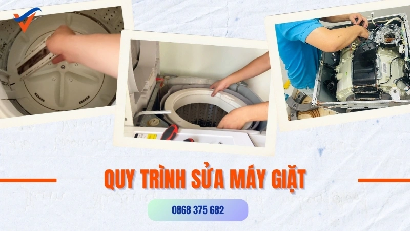 Quy trình sửa chữa máy giặt chuyên nghiệp