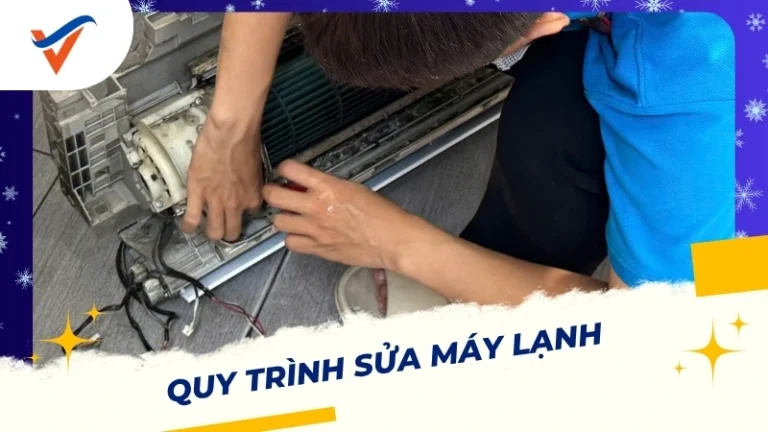 quy trình sửa máy lạnh