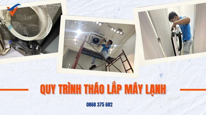 Quy trình tháo lắp máy lạnh chuyên nghiệp của Điện Lạnh Việt