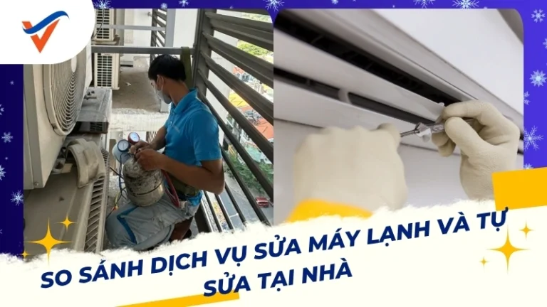 so sánh dịch vụ sửa máy lạnh và tự sửa tại nhà