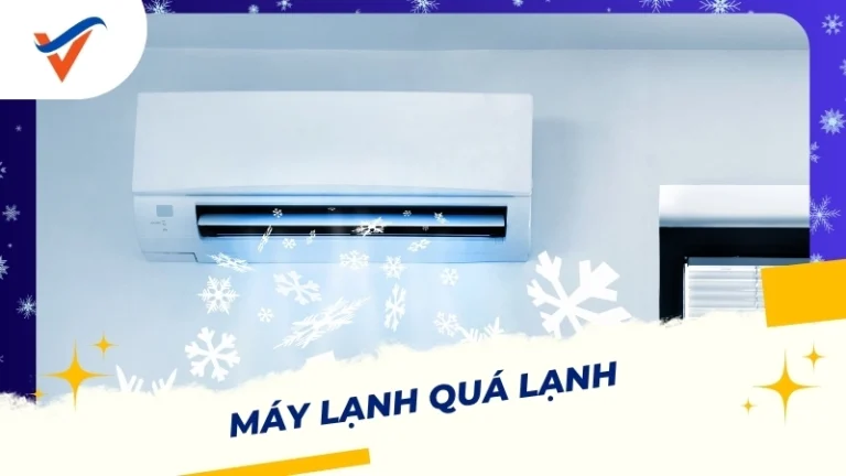 Máy lạnh quá lạnh
