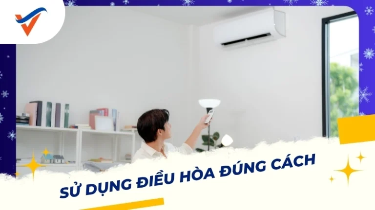 sử dụng điều hòa đúng cách